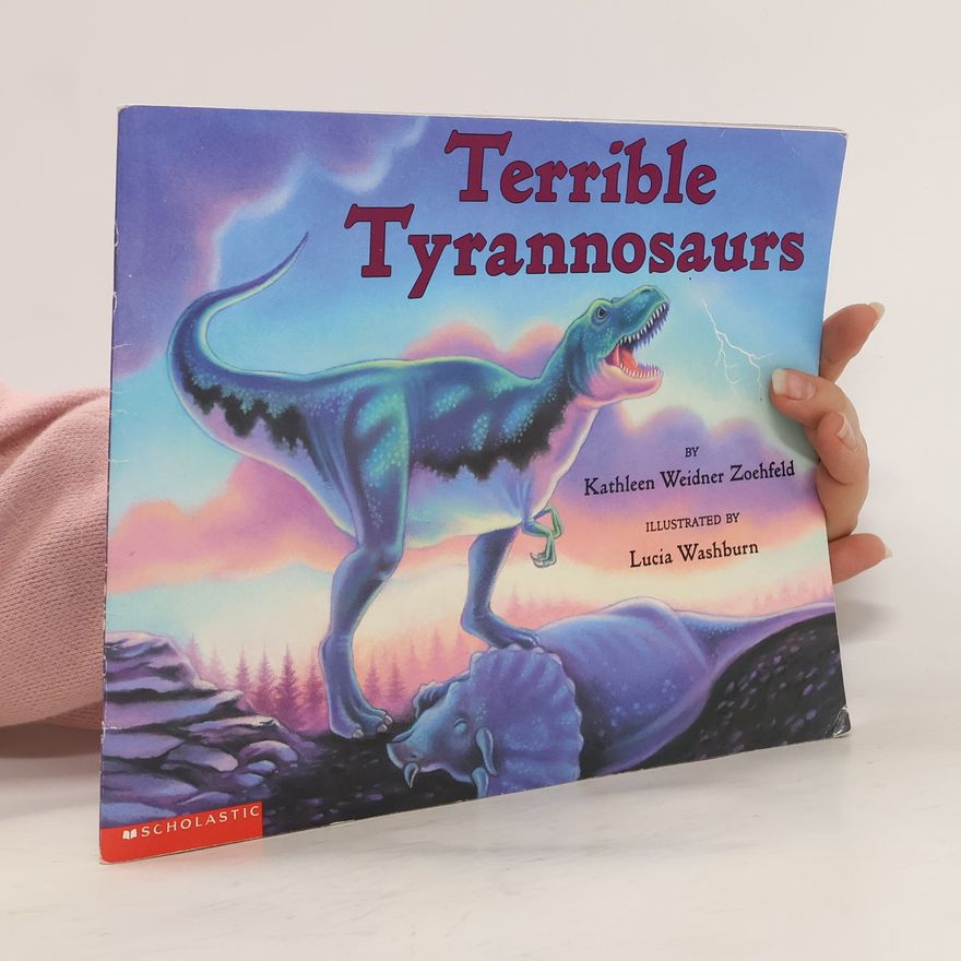 Kathleen Weidner Zoehfeld Terrible Tyrannosaurs