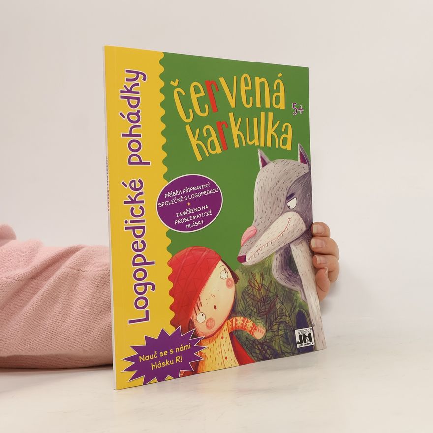 Kolektiv autorů Logopedické pohádky. Červená karkulka