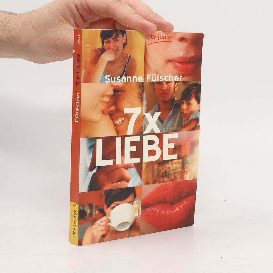Susanne Fülscher 7 x Liebe