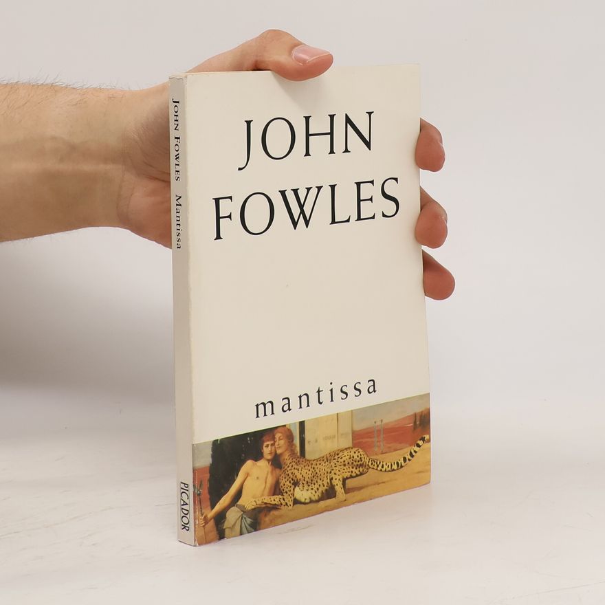 John Fowles Mantissa