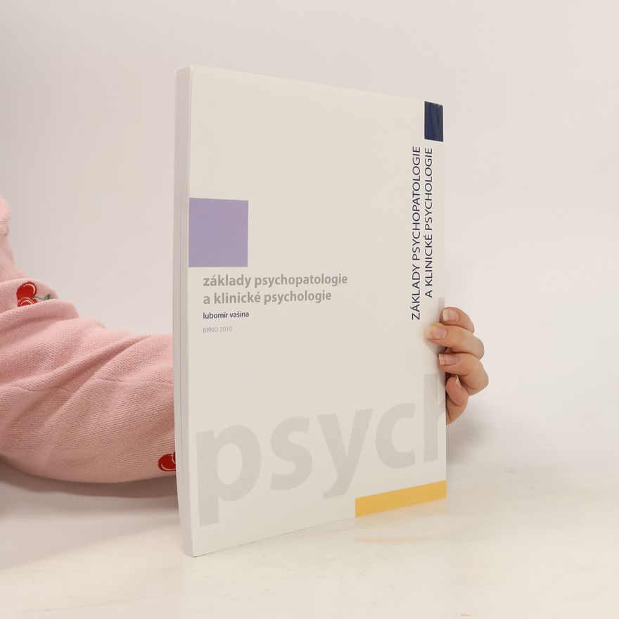 Lubomír Vašina Základy psychopatologie a klinické psychologie