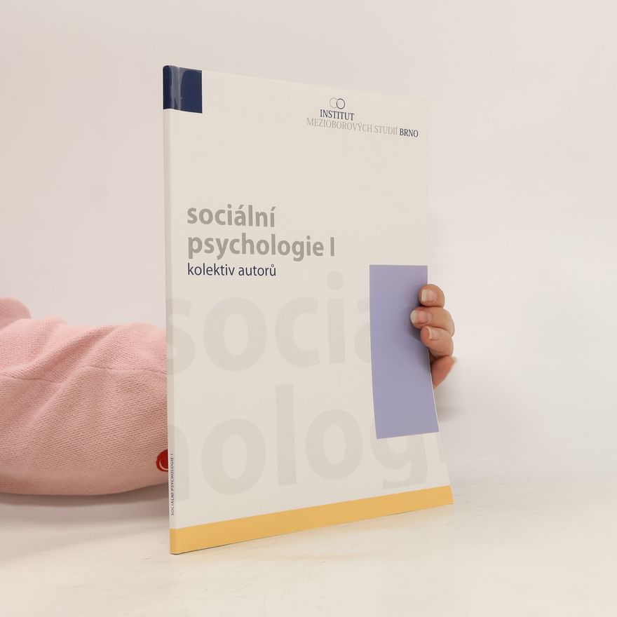 Various authors Sociální psychologie I