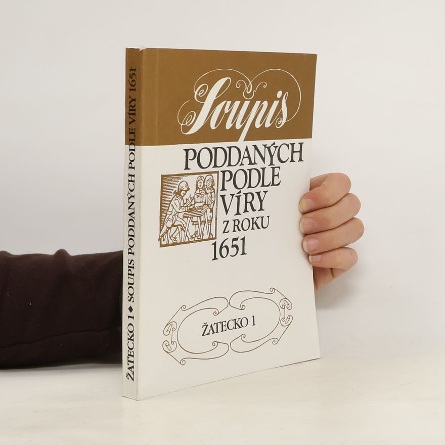 Magda Zahradníková Soupis poddaných podle víry z roku 1651