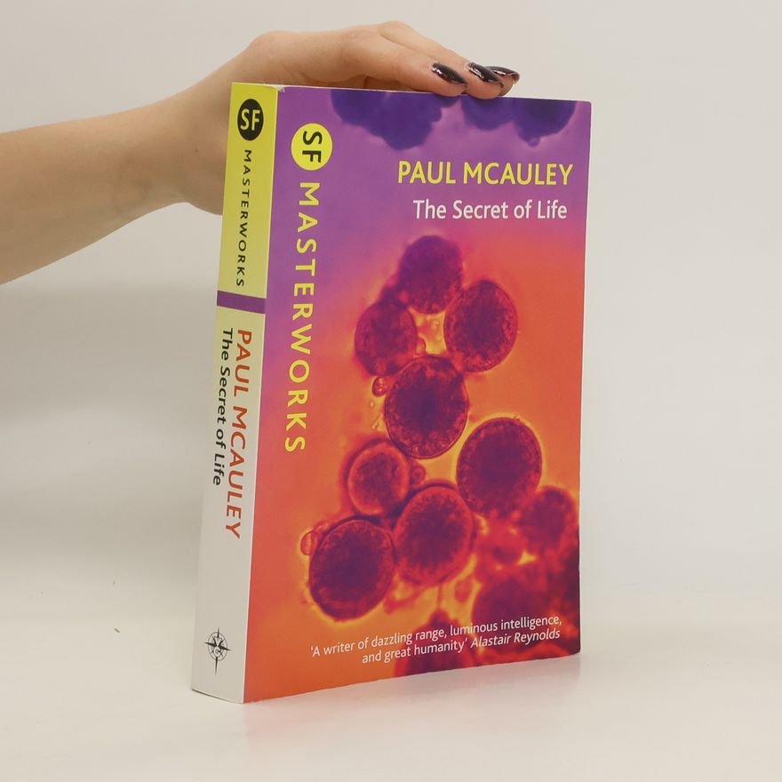 Paul J. McAuley The Secret of Life