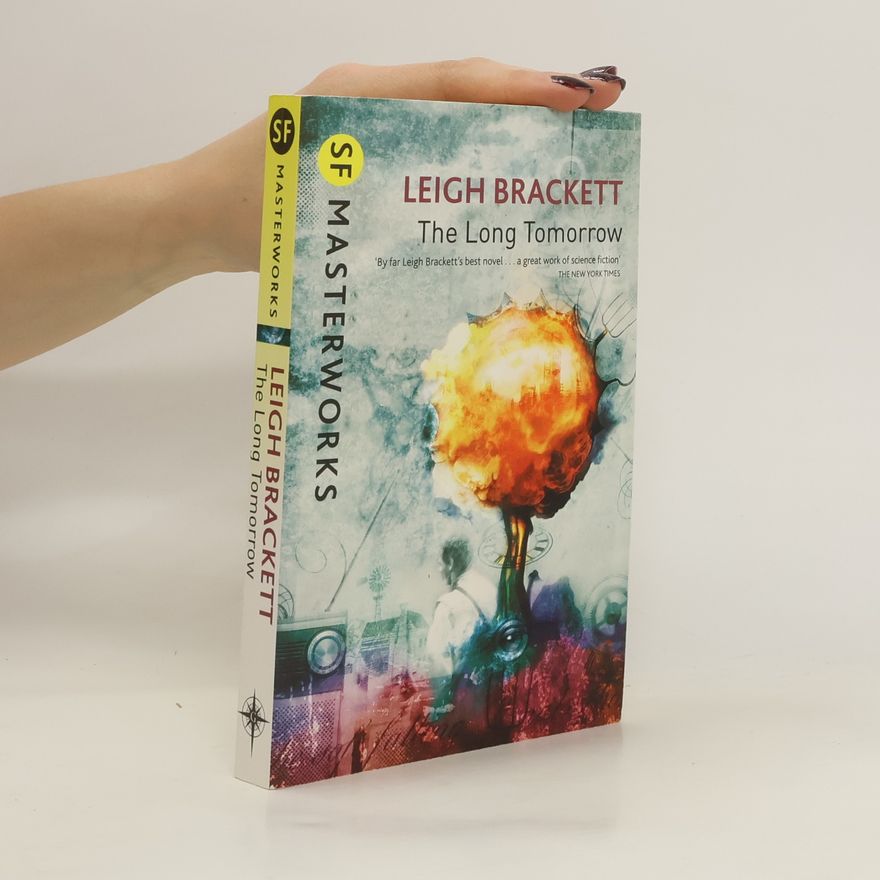 Leigh Brackett The Long Tomorrow