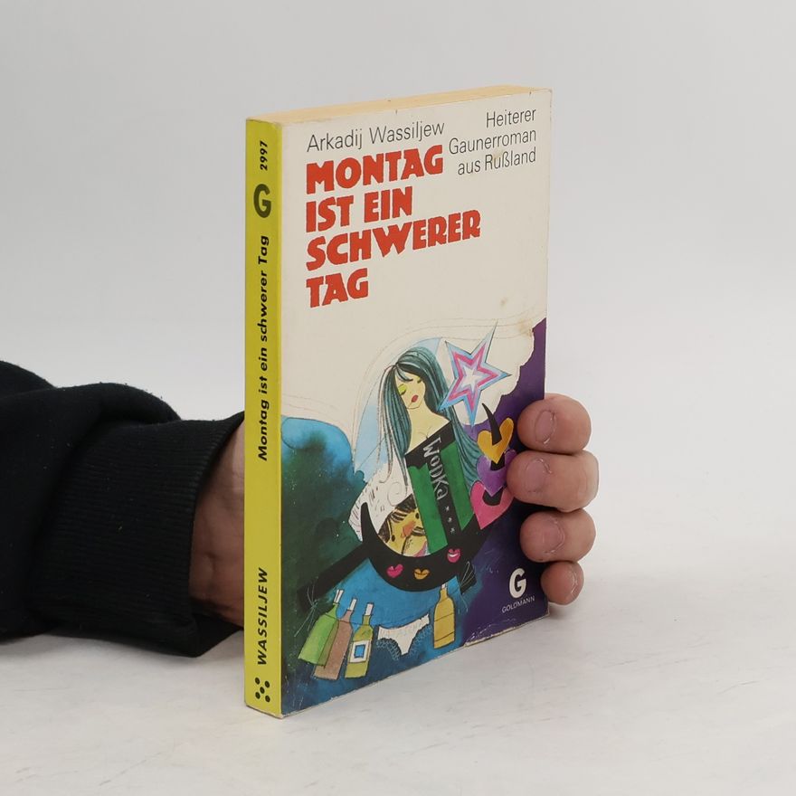 Arkadij Wassiljew Montag ist ein schwerer Tag
