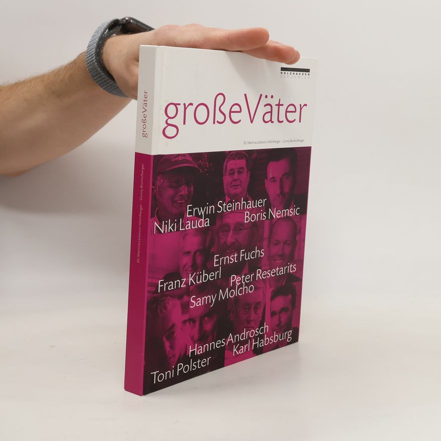 Martina Leibovici-Mühlberger Große Väter