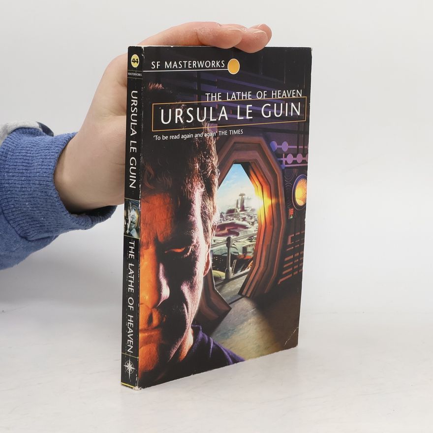 Ursula K. Le Guin The Lathe Of Heaven