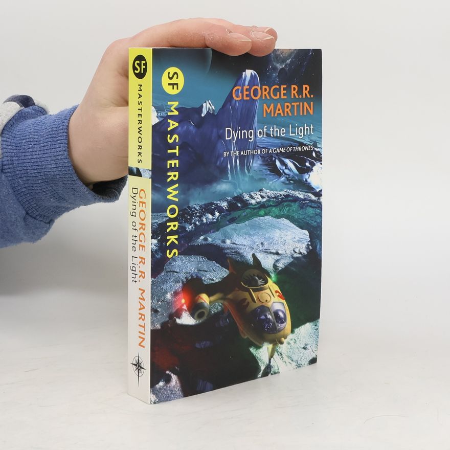 George R. R. Martin Dying of the light