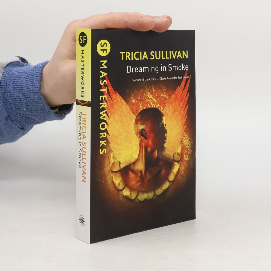 Tricia Sullivan Dreaming In Smoke