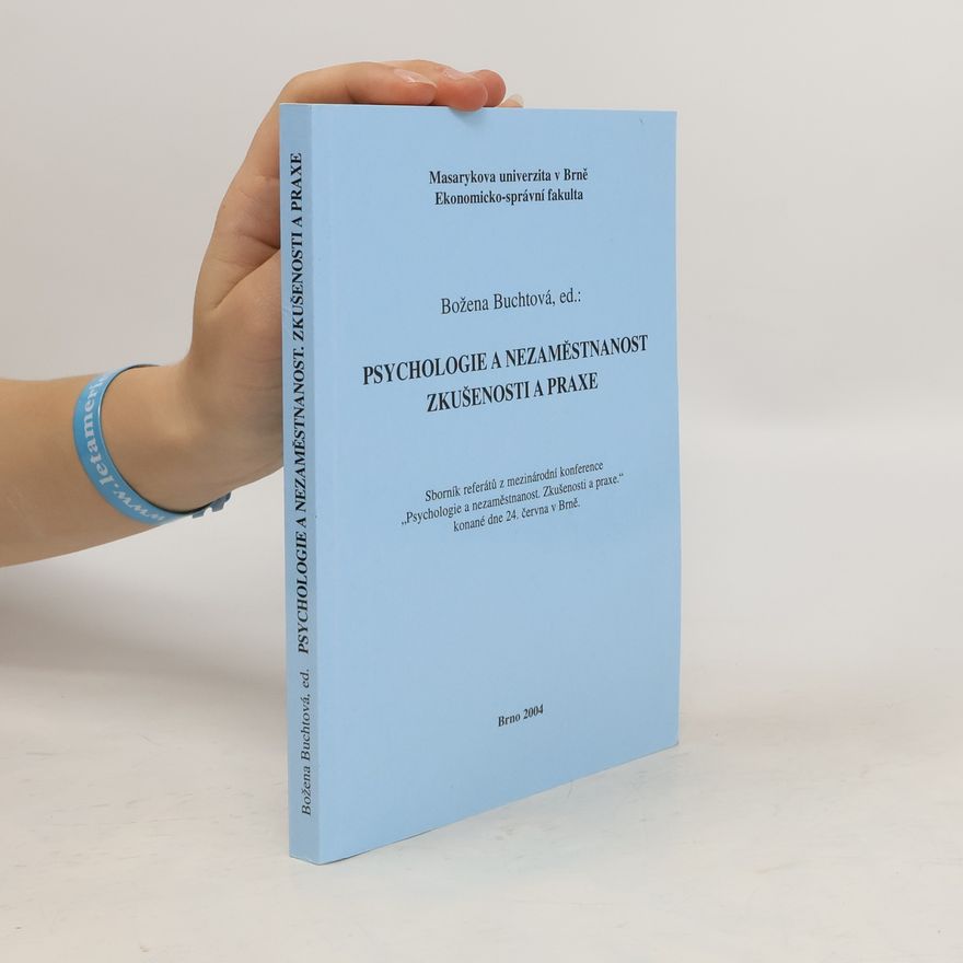 Božena Šmajsová Buchtová Psychologie a nezaměstnanost