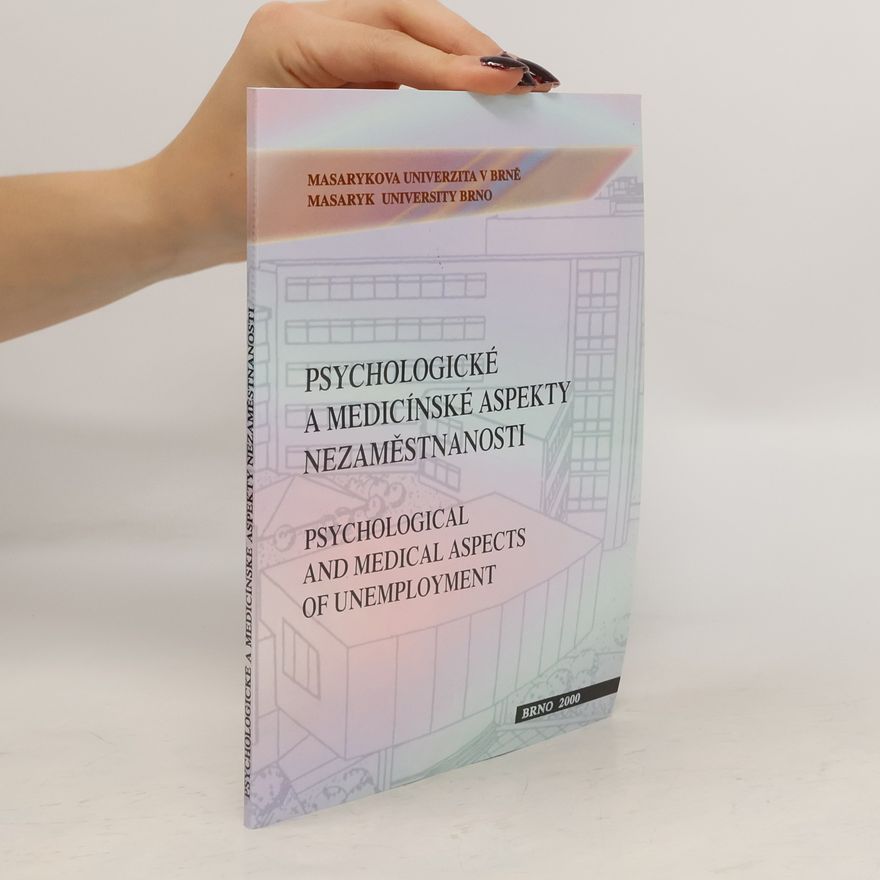Various authors Psychologické a medicínské aspekty nezaměstnanosti
