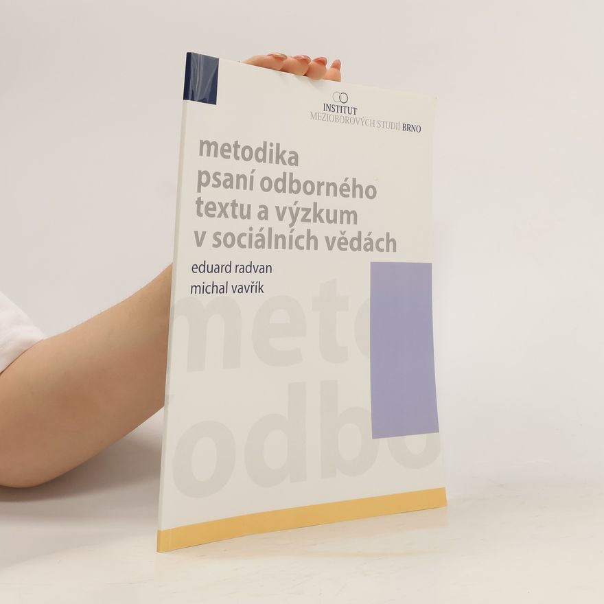 Michal Vavřík Metodika psaní odborného textu a výzkum v sociálních vědách