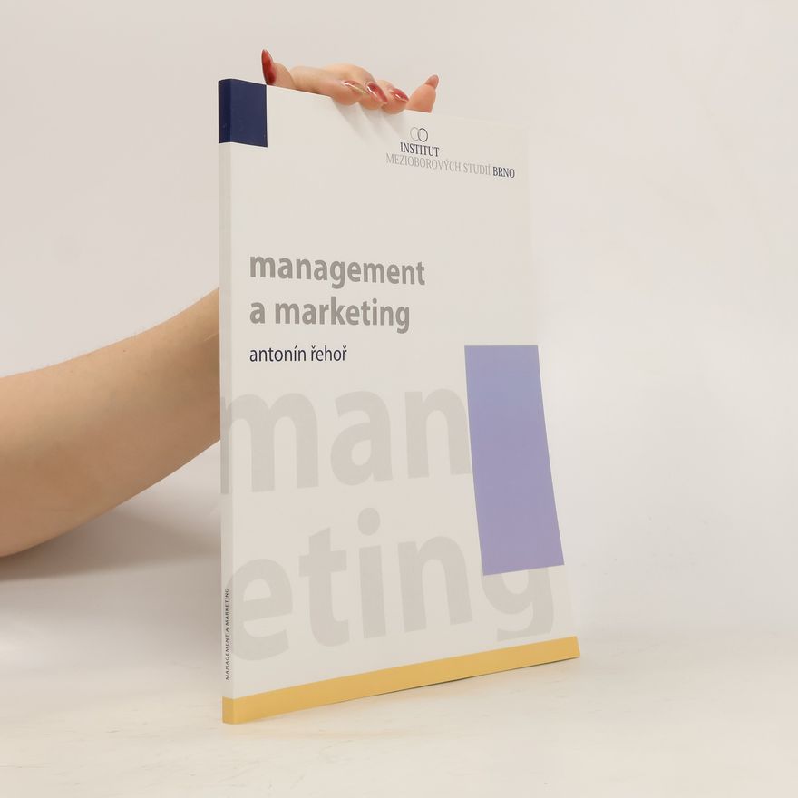 Antonín Řehoř Management a marketing