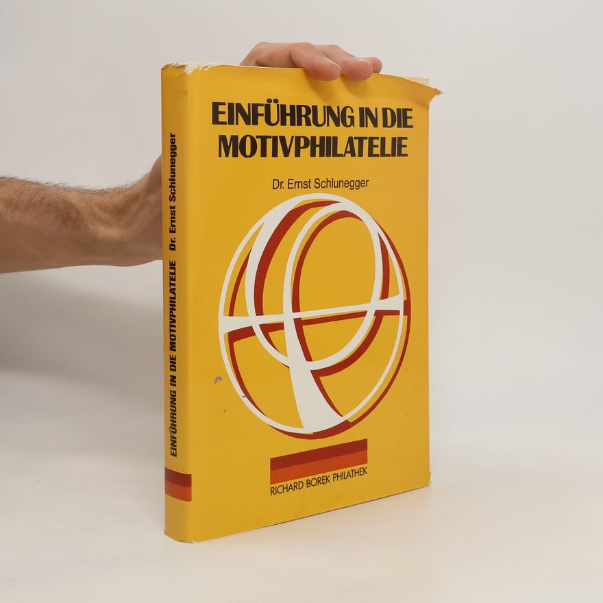 Ernst Schlunegger Einführung un die Motivphilatelie
