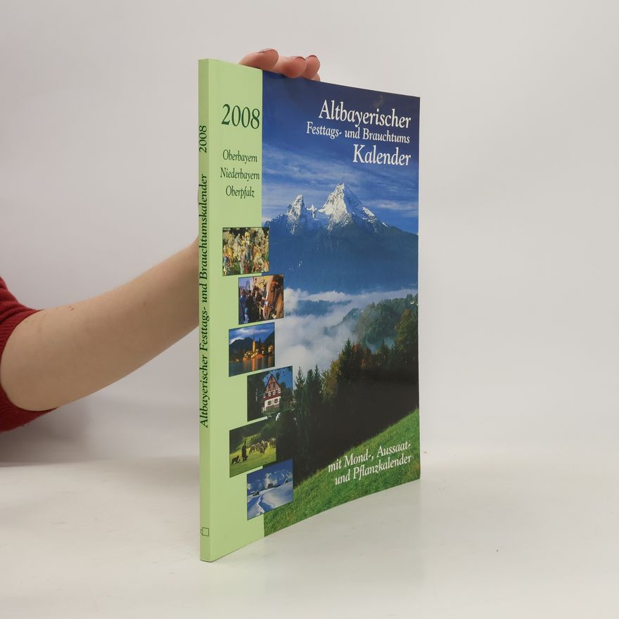 Collectif d'auteurs Altbayerischer Festtags- und Brauchtumskalender 2008