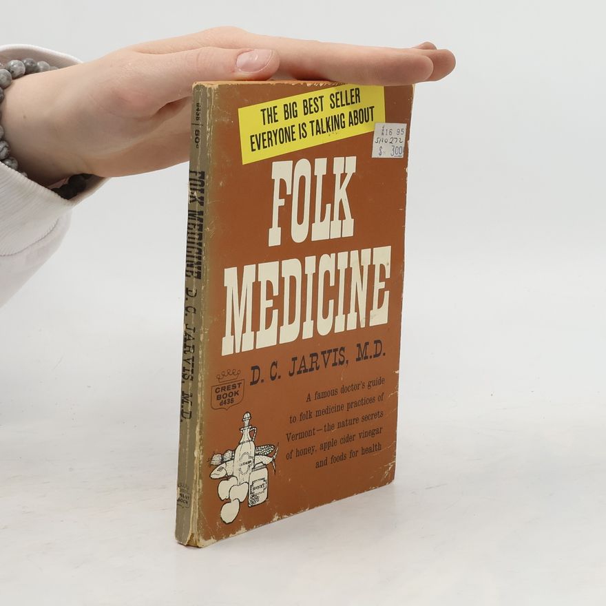 D. C. Jarvis Folk Medicine