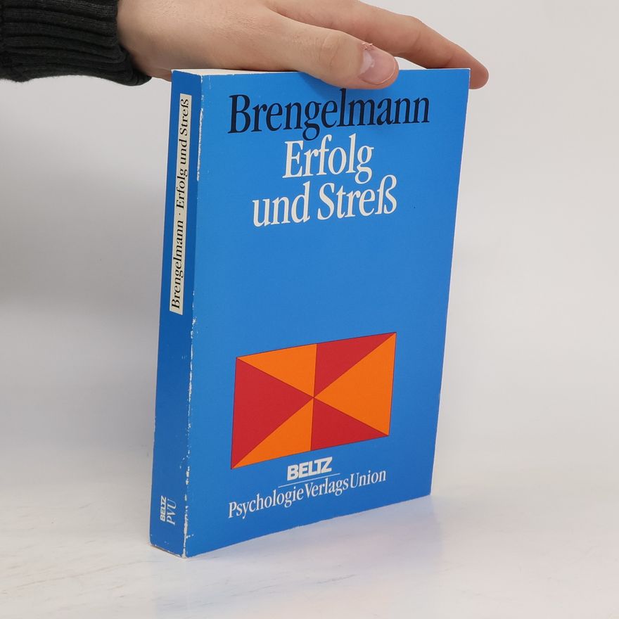 Johannes C Brengelmann Erfolg und Stress