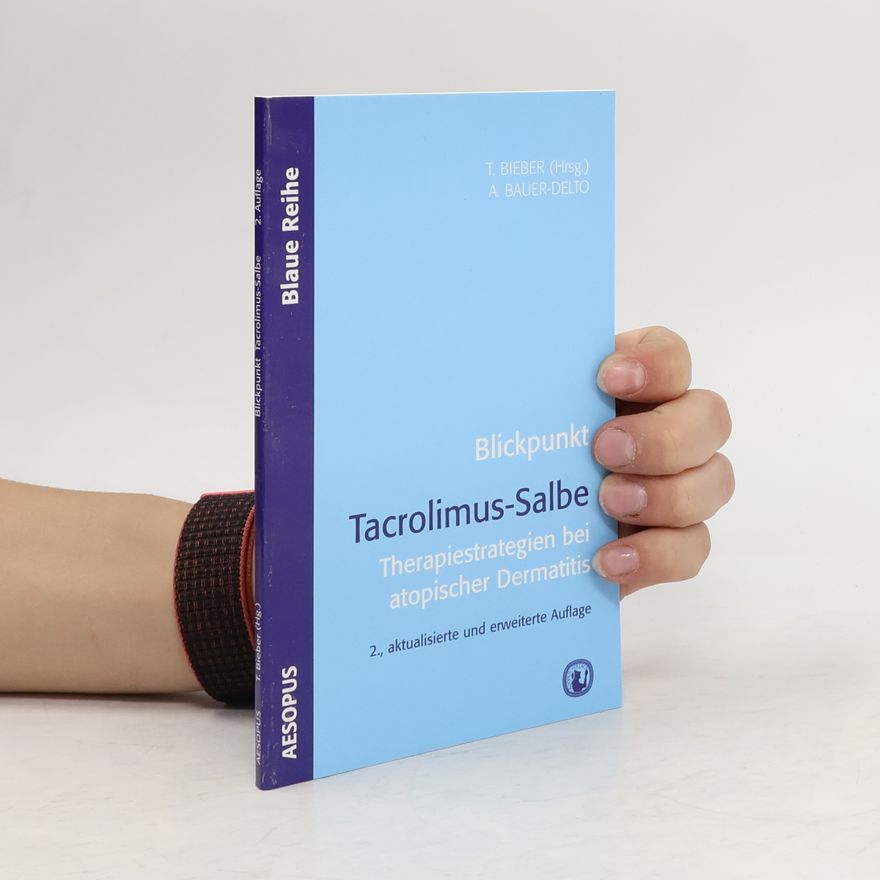 Thomas Bieber Blickpunkt Tacrolimus-Salbe