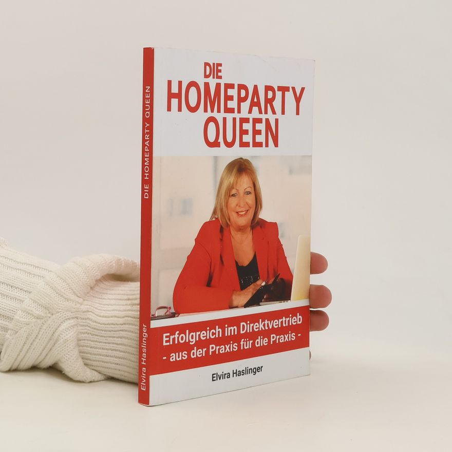 Elvira Haslinger Die Homeparty Queen