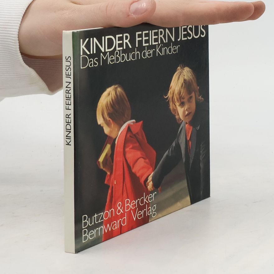 Kolektiv autorů Kinder feiern Jesus