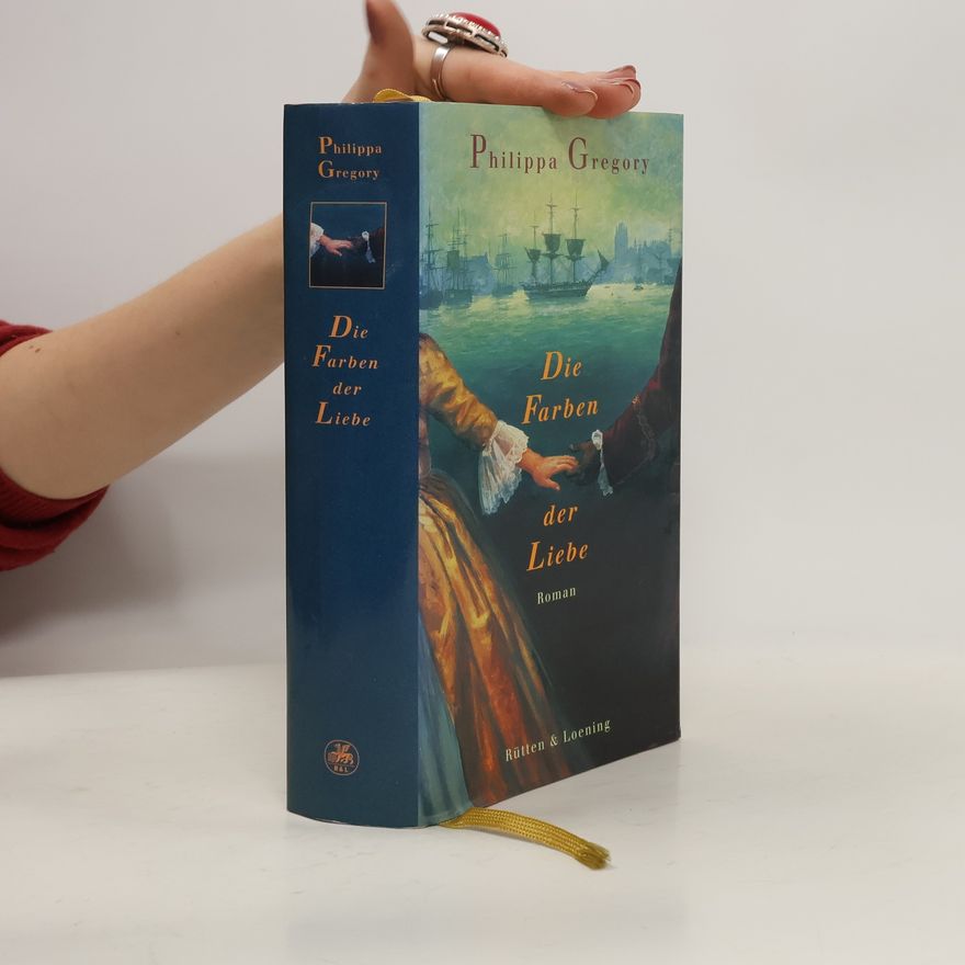 Philippa Gregory Die Farben der Liebe