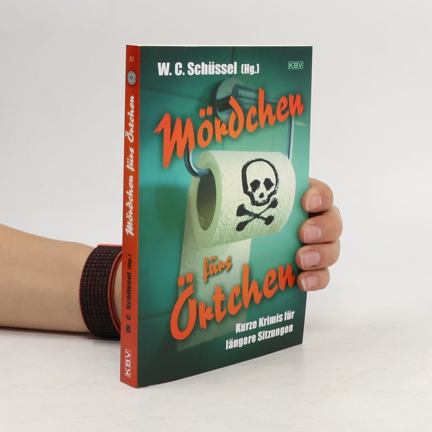 Richard Birkefeld Mördchen fürs Örtchen