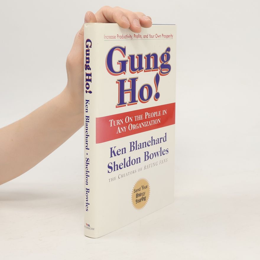 Kenneth Hartley Blanchard Gung ho!