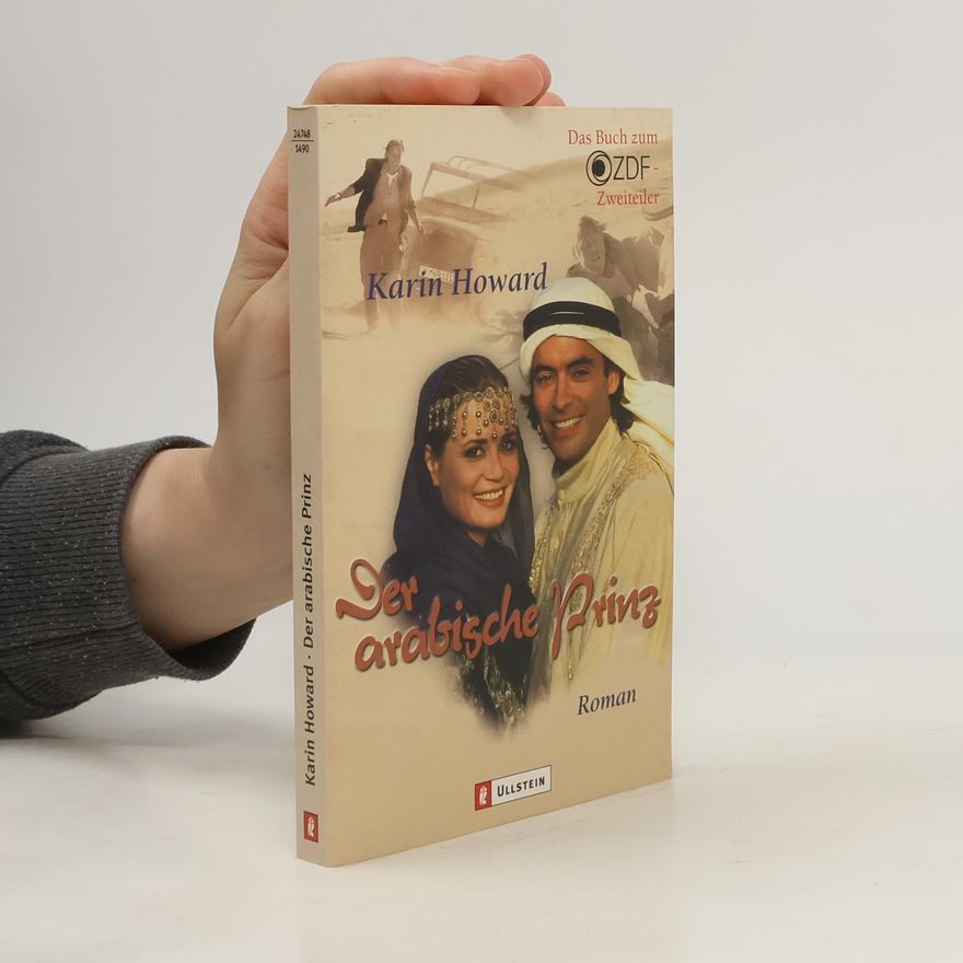 Karin Howard Der arabische Prinz. Das Buch zum ZDF-Zweiteiler