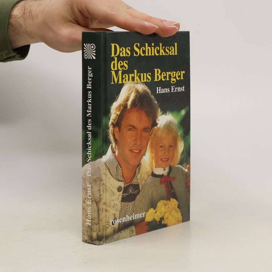 Hans Ernst Das Schicksal des Markus Berger