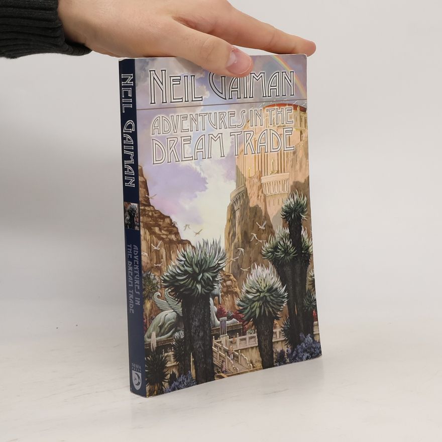 Neil Gaiman Adventures in the Dream Trade