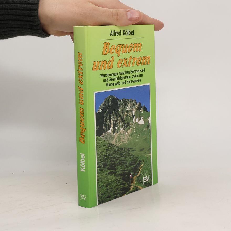 Alfred Kölbel Bequem und extrem