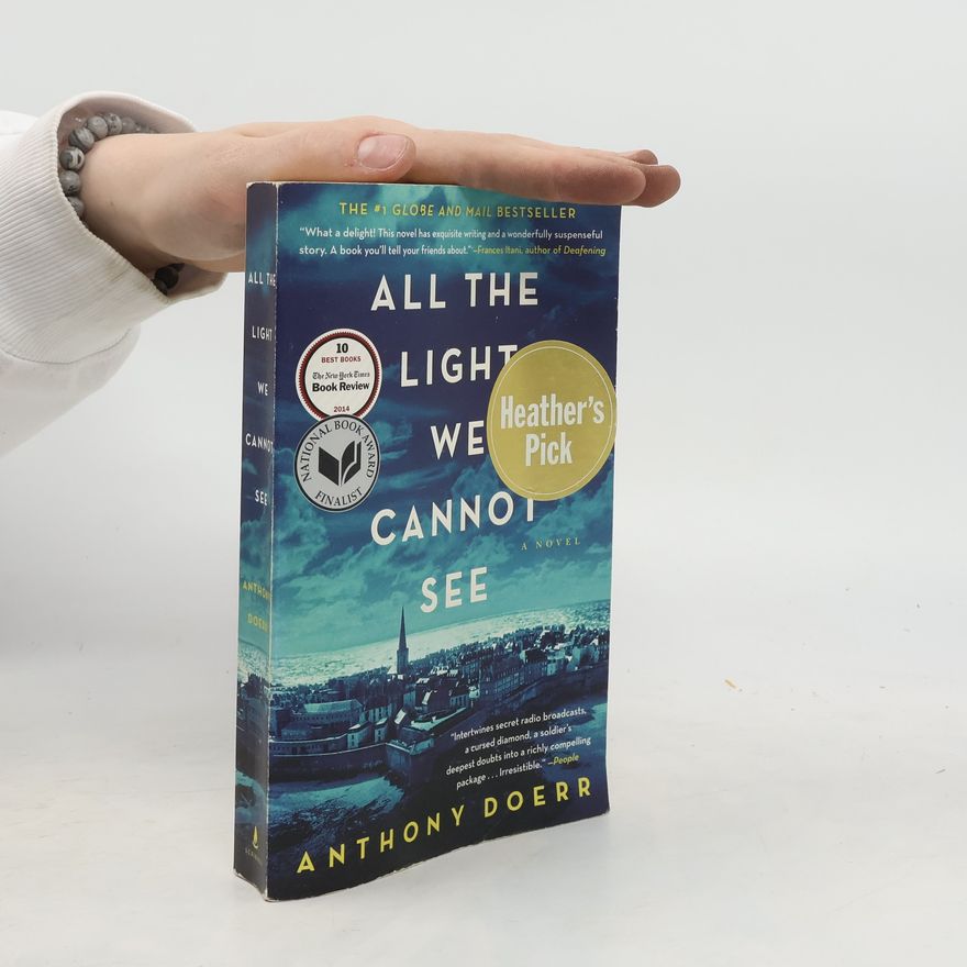 Anthony Doerr All the Light We Cannot See