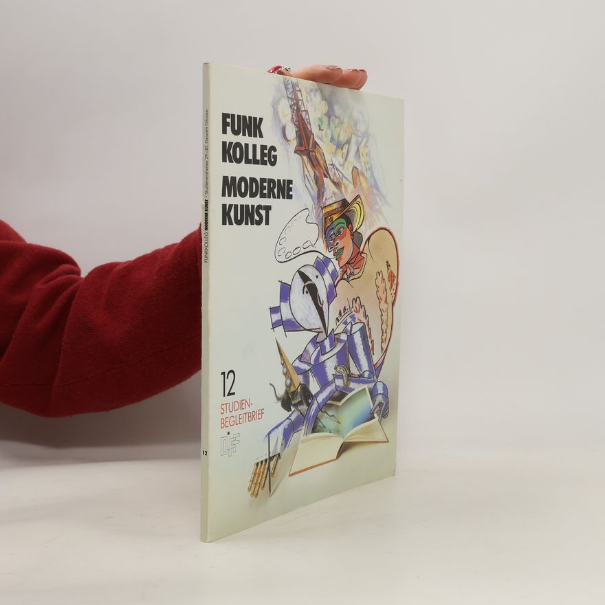 Autorenkollektiv Funkkolleg. Moderne Kunst. Studienbegleitbrief 12