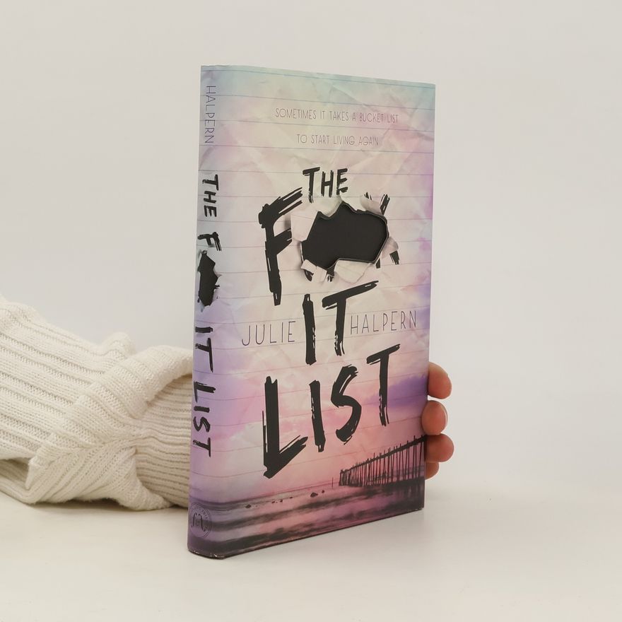 Julie Halpern The F- It List
