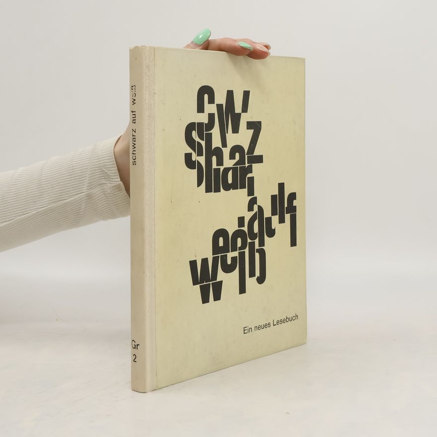 Various authors Schwarz auf weiß. Lesebuch für die Grundschule