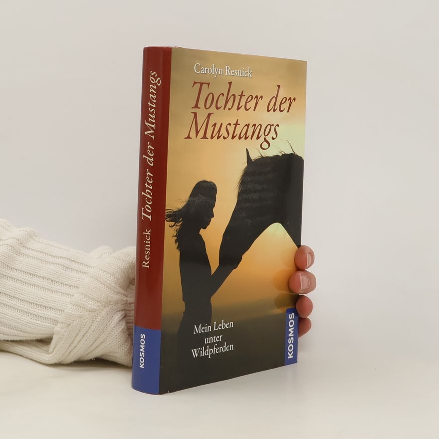 Carolyn Resnick Tochter der Mustangs