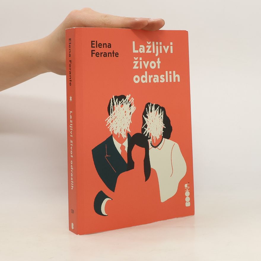 Elena Ferrante Lažljivi život odraslih