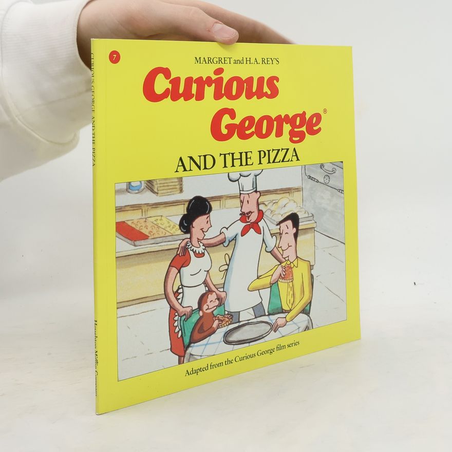 Margret Rey Curious George and the Pizza