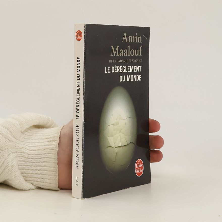 Amin Maalouf Le Dérèglement du monde