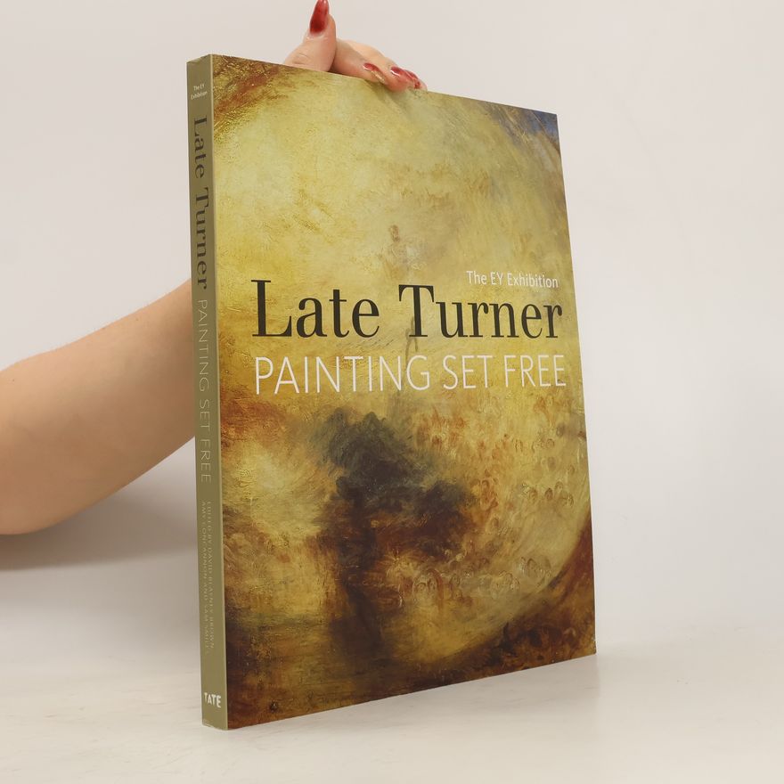 David Brown EY Exhibition: Late Turner - Painting Set Free