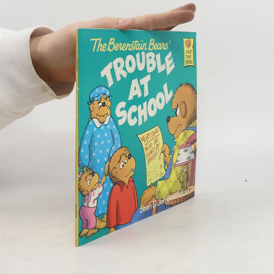 Stan Berenstain Berenstain Bears Trouble At Schoo
