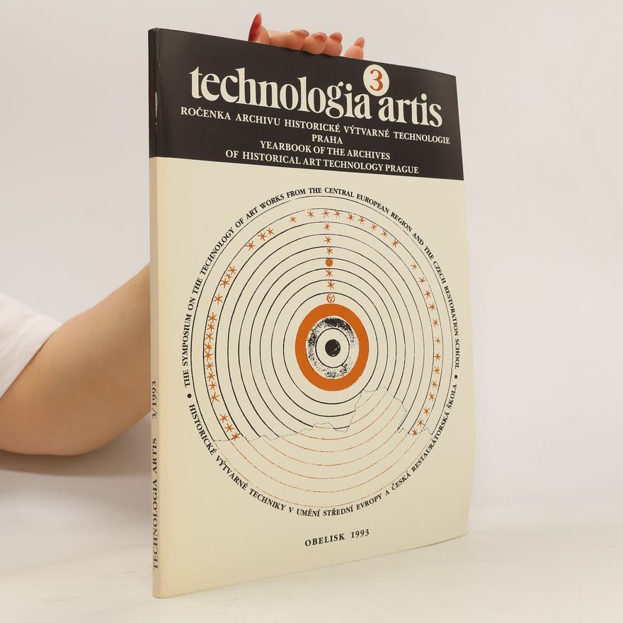Autorenkollektiv Technologia artis 3: ročenka archivu historické výtvarné technologie Praha