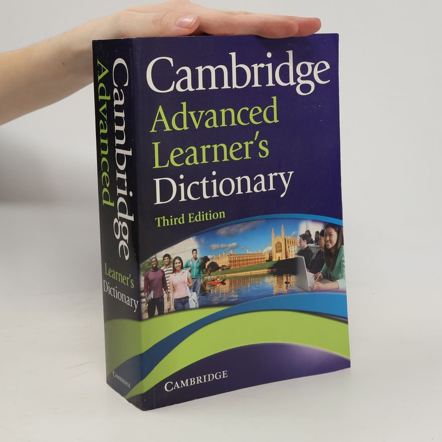 Elizabeth Walter Cambridge Advanced Learner's Dictionary. Third edition
