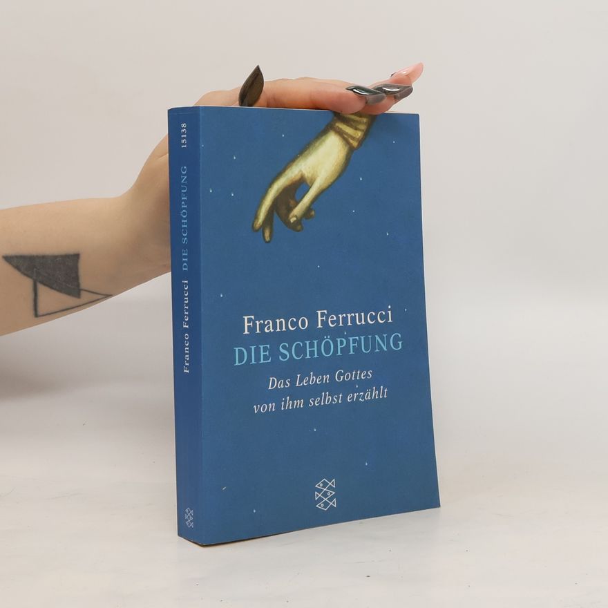 Franco Ferrucci Die Schöpfung