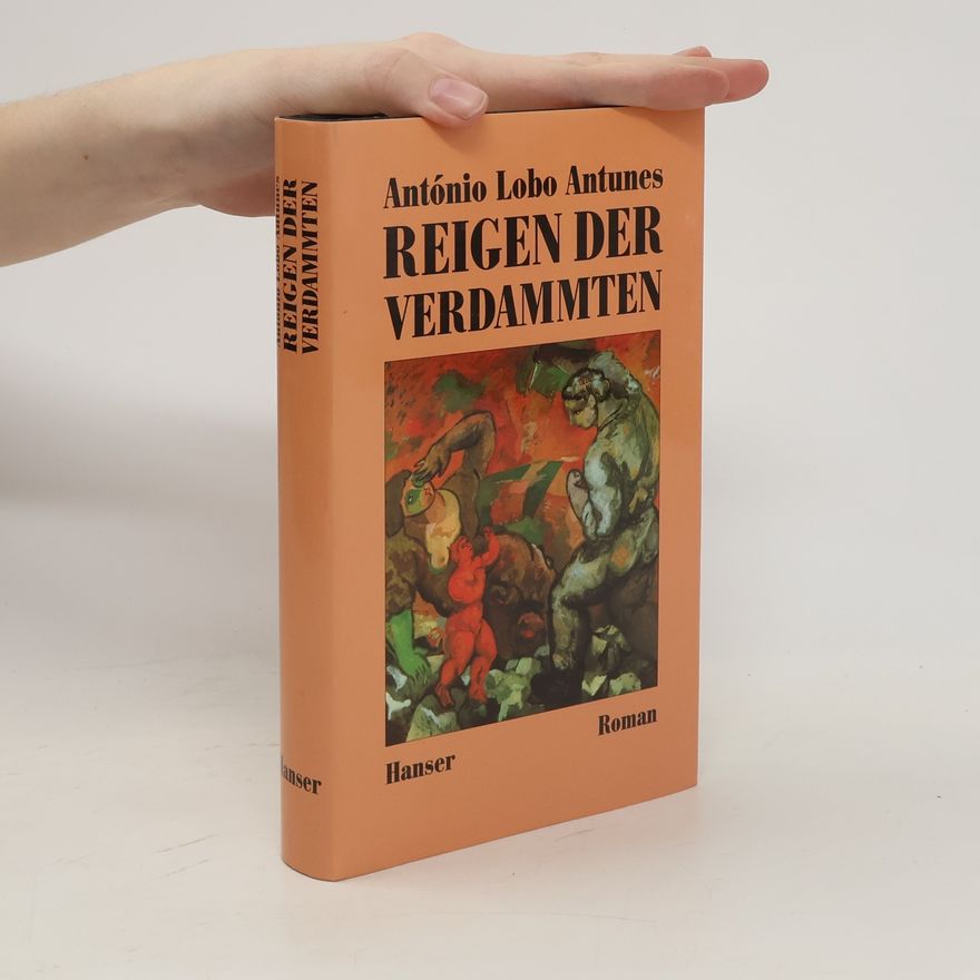 António Lobo Antunes Reigen der Verdammten