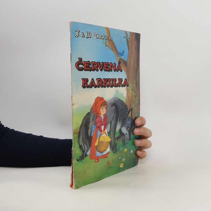 Wilhelm Grimm Červená Karkulka