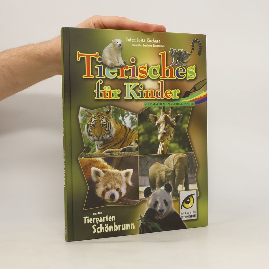 Jutta Kirchner Tierisches für Kinder ... aus dem Tiergarten Schönbrunn