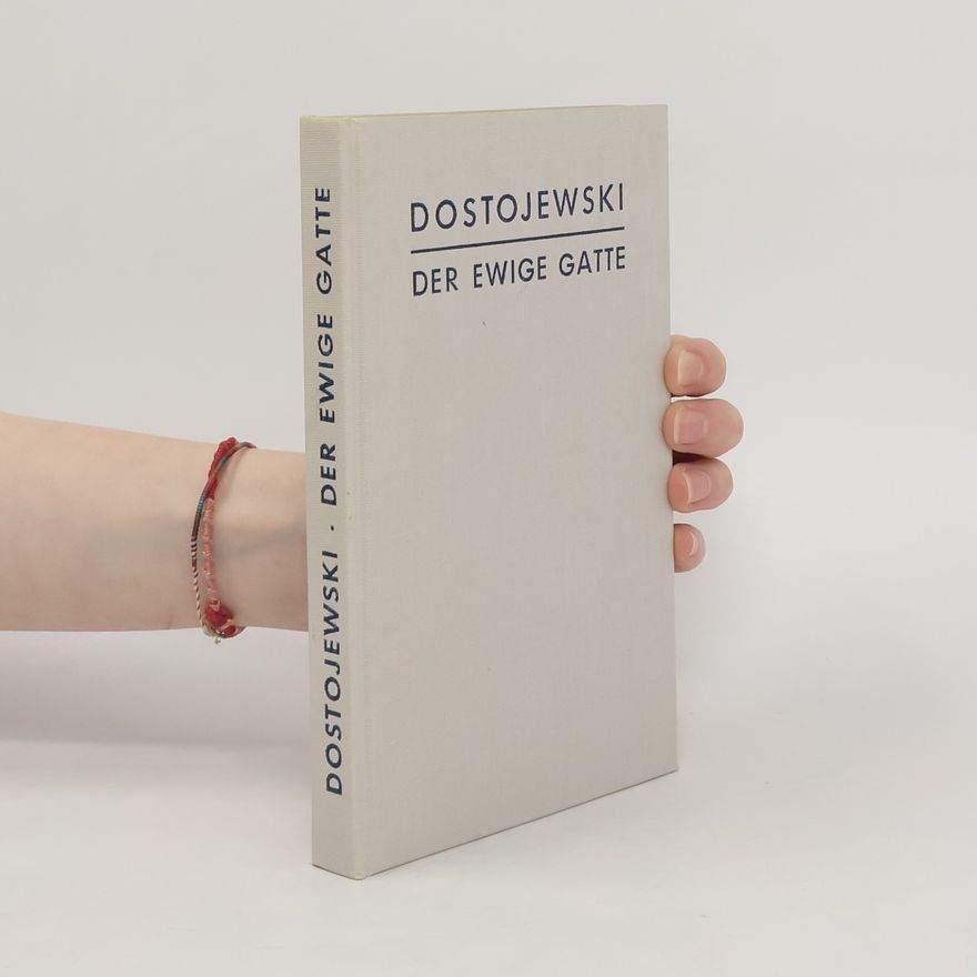 Fjodor Michailowitsch Dostojewski Der ewige Gatte