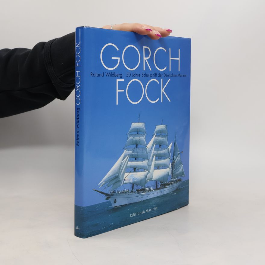 Roland Wildberg Gorch Fock
